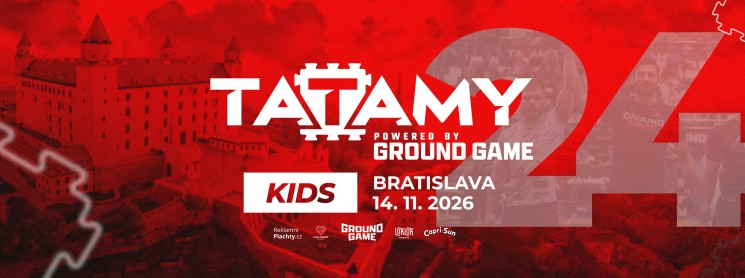 Banner for TATAMY 24: BRATISLAVA - KIDS (round robin)