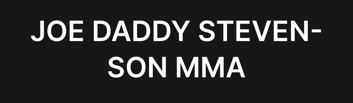 Main image of Joe “Daddy” Steven-son’s MMA