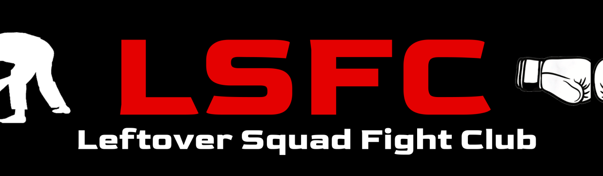 Main image of Leftover Squad Fight Club