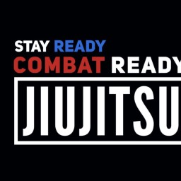Main image of Stay ready combat ready jiujitsu